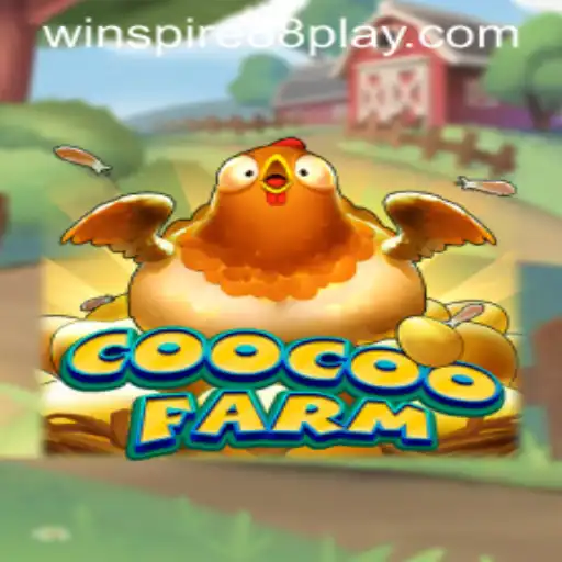Explore the Exciting World of CooCooFarm with WinSpire88